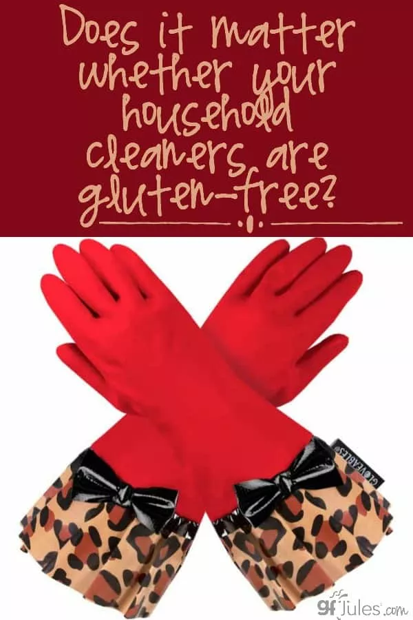 Does it matter whether your household cleaners are gluten free - gfJules