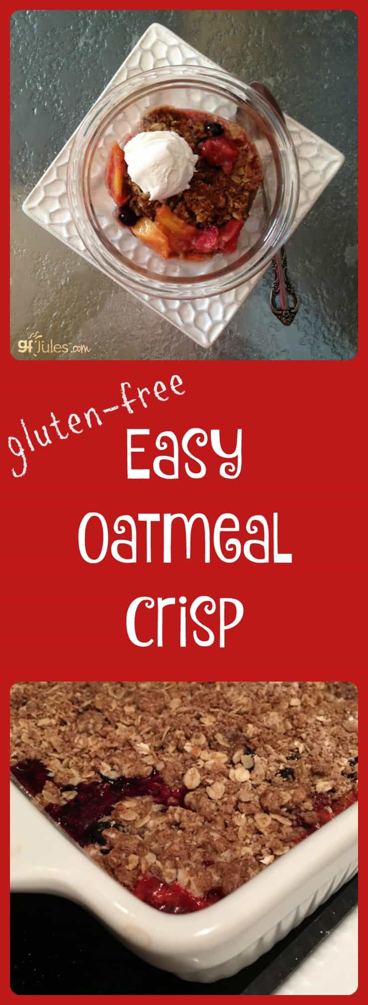 This gluten free oatmeal crisp is a super easy, super fast and super friendly recipe made with award-winning gfJules Gluten Free Flour for no-grit goodness!