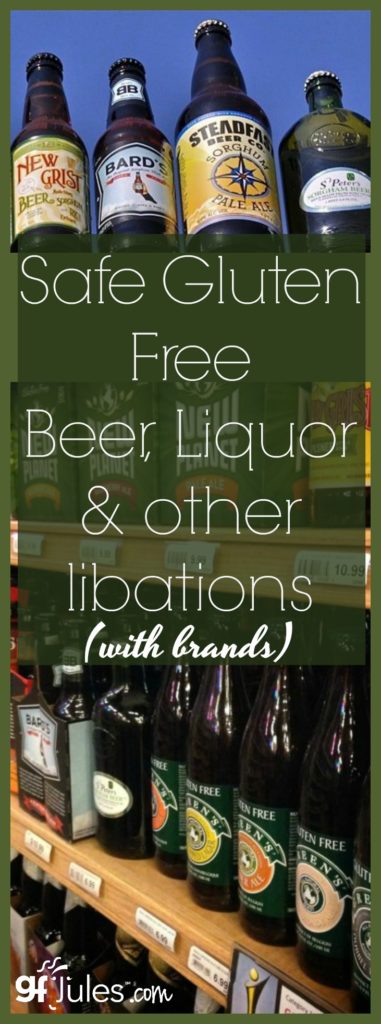 Safe Gluten Free Beer, Liquor and other libations (with brands) - the definitive list compiled by an expert in gluten-free living gfJules.com