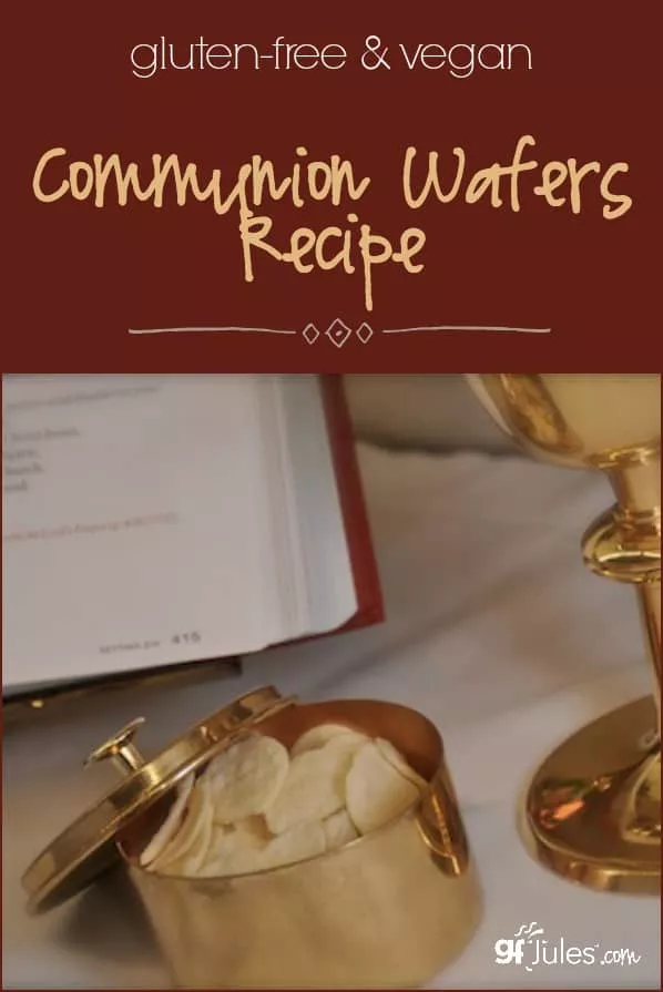 Gluten Free Communion Wafers Recipe gfJules