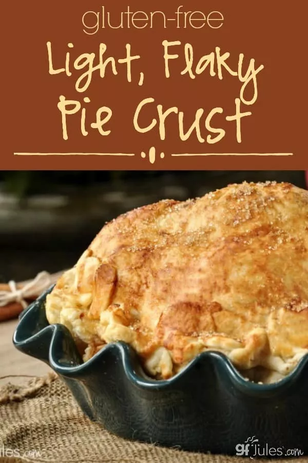 Gluten Free Light, Flaky Pie Crust - gfJules