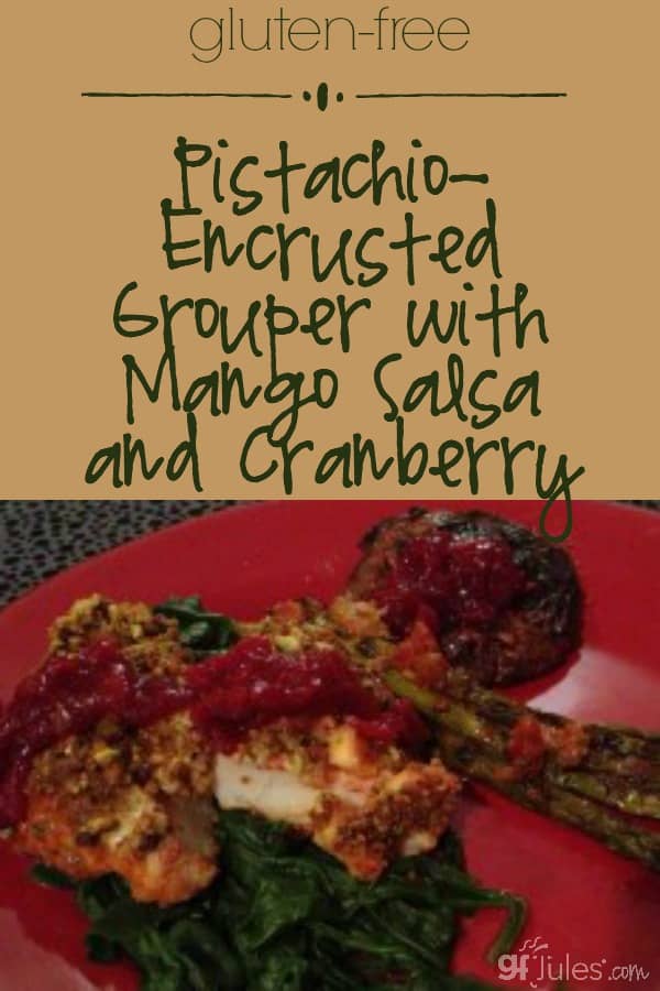 Healthy Gluten Free Pistachio Encrusted Grouper with Mango Salsa and Cranberry - gfJules