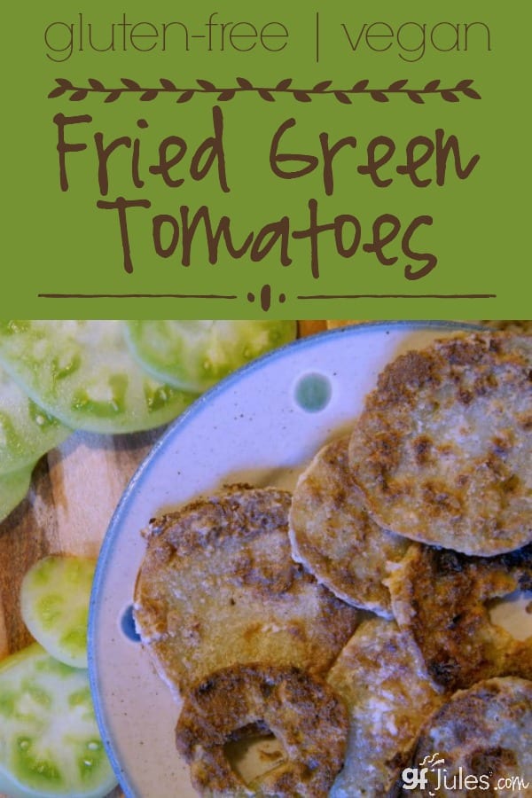 Gluten Free, Vegan Fried Green Tomatoes - gfJules