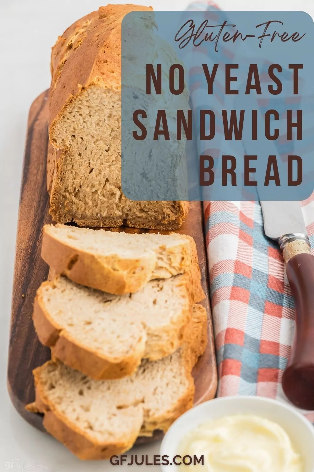 Gluten Free No Yeast Bread Recipe for Sandwiches | gfJules
