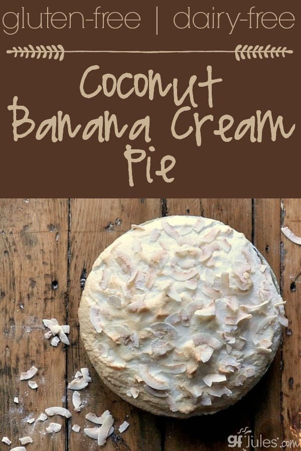 Gluten Free, Dairy Free Coconut Banana Cream Pie - gfJules