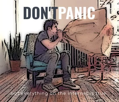 Don't Panic! Not everything on the internet is true | gfJules