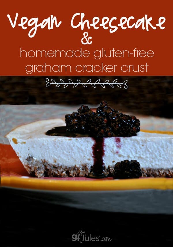 Vegan Cheesecake with homemade gluten free graham cracker crust gfJules