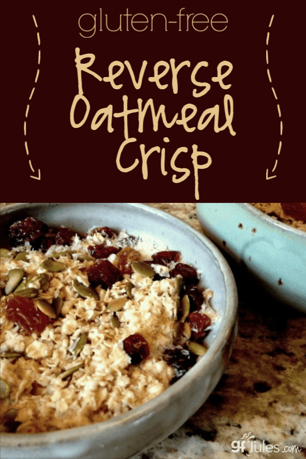 Reverse Gluten Free Oatmeal Crisp is a true breakfast treat that turns a plain ol' bowl of oatmeal on its head with delicious fruits and nuts!