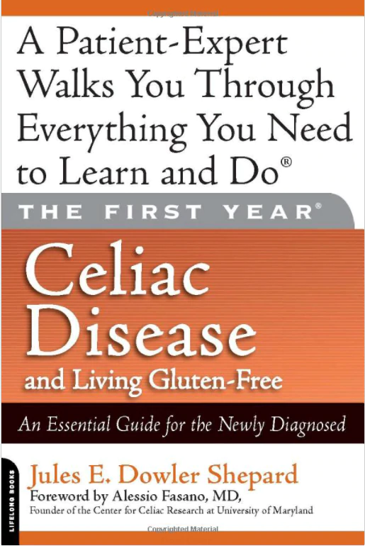 The First Year Celiac Disease and Living Gluten Free