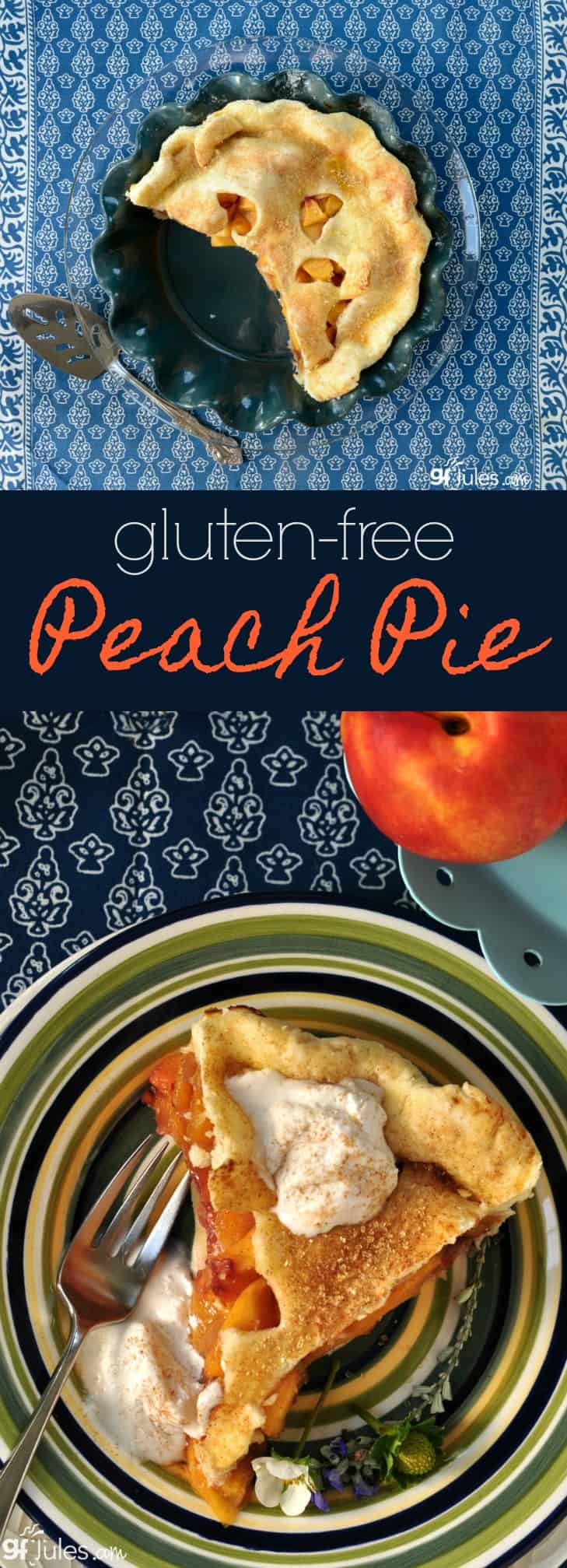 Gluten Free Peach Pie Recipe with GF pie crust recipe, tips & tutorial gfJules (vegan too!)