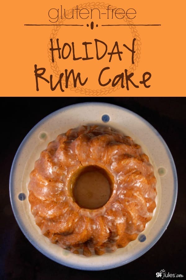 Gluten Free Holiday Rum Cake Recipe - moist & yummy! - gfJules