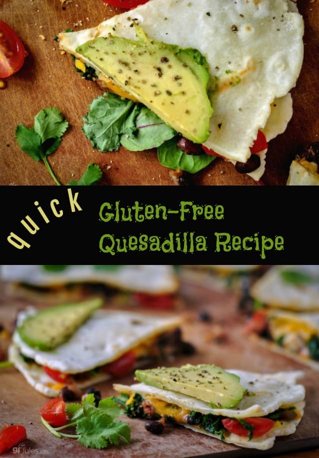 Quick Gluten Free Quesadilla Recipe - made with homemade gluten free flour tortillas! |gfJules