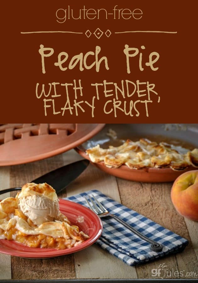 Gluten Free Peach Pie - gfJules