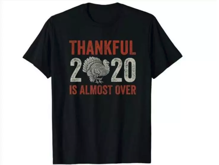 Funny 2020 Thanksgiving Tshirt