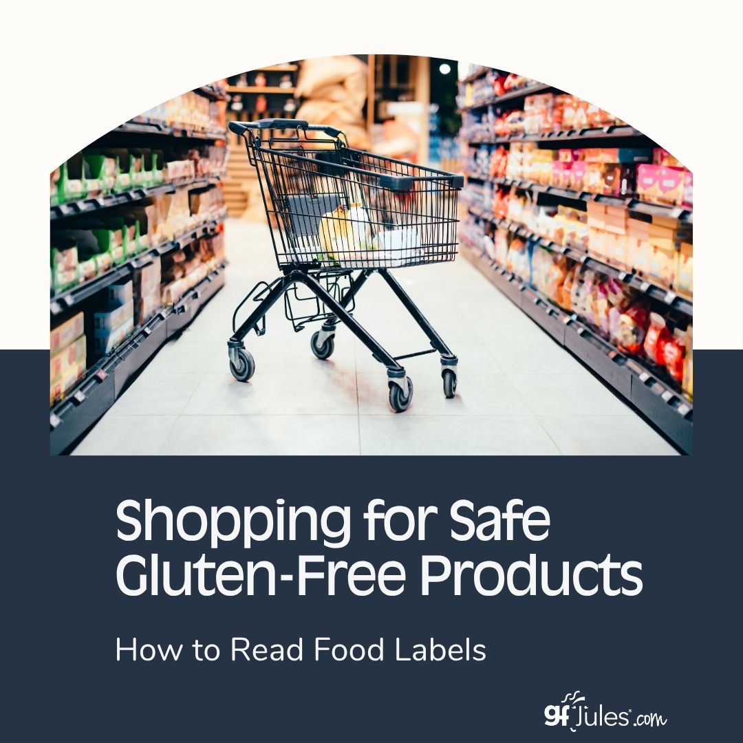 Shopping for Safe Gluten Free Products (1)