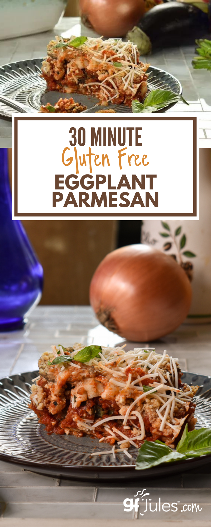 30 Minute Gluten Free Eggplant Parmesan PIN