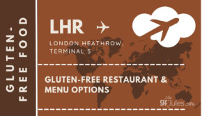 Gluten Free Restaurants at London Heathrow Airport | gfJules