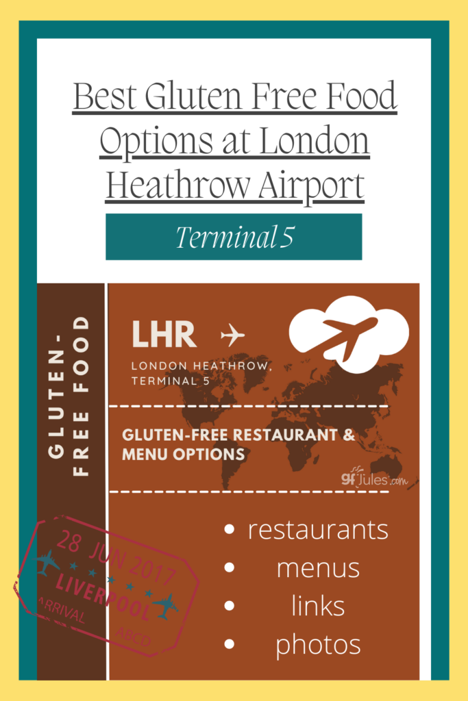 Best Gluten Free Food Options at London Heathrow Airport (LHR) Terminal 5 | gfJules
