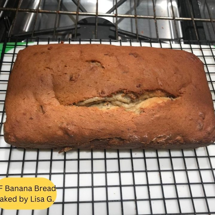 Gluten Free Multigrain Banana Bread baked by Lisa G