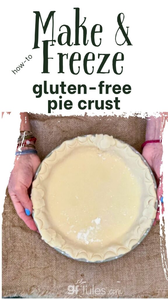 how to Make & Freeze gluten-free Pie Crust | gfJules