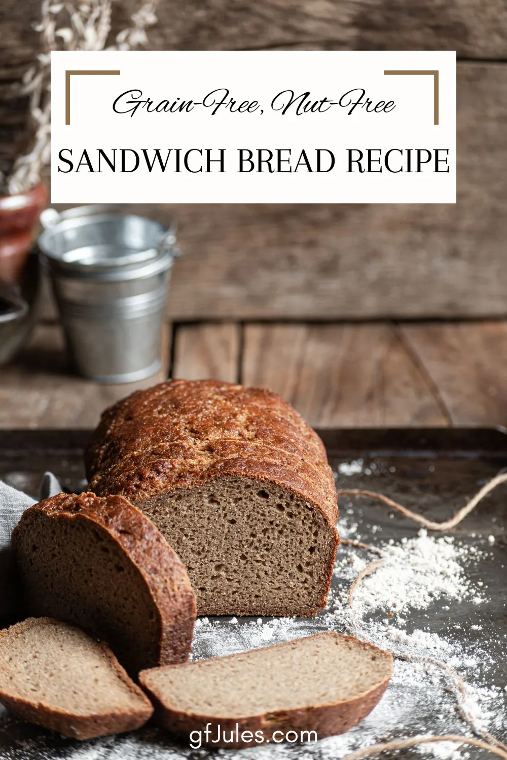 Grain Free Sandwich Bread Recipe - made with gfJules Nada Flour