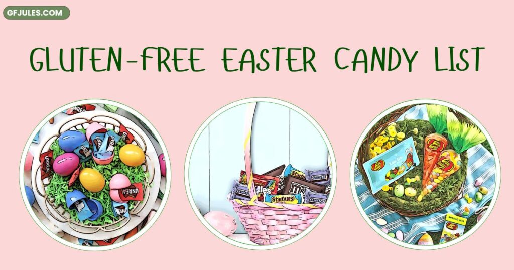 gluten free easter candy list |gfJules