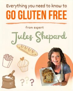 everything you need to know to go gluten free from expert Jules Shepard