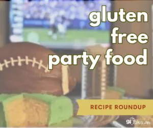 gluten free party food recipe roundup