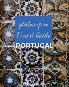 Gluten Free in Portugal: Dining, Airbnbs & Travel Hacks