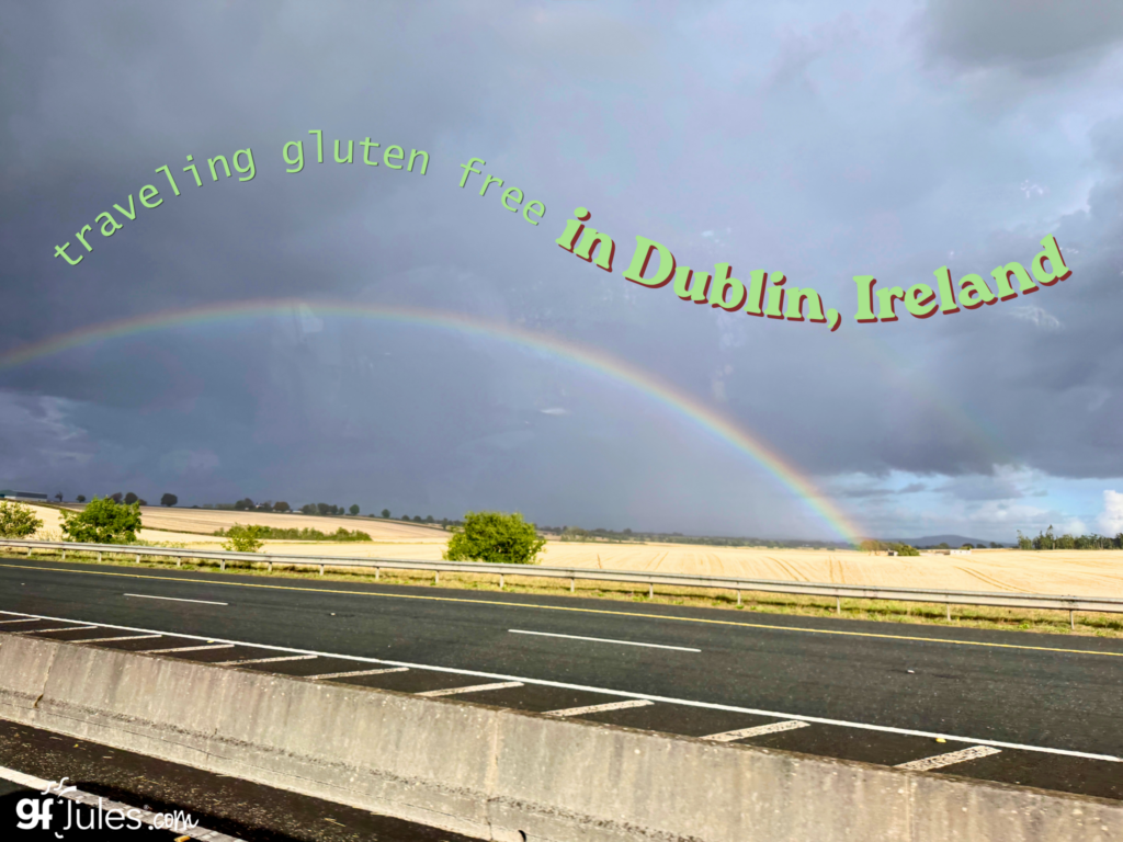 traveling gluten free in Dublin, Ireland